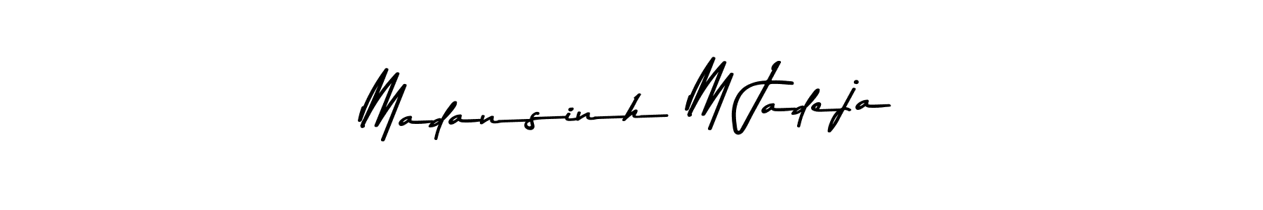 Make a beautiful signature design for name Madansinh M Jadeja. With this signature (Asem Kandis PERSONAL USE) style, you can create a handwritten signature for free. Madansinh M Jadeja signature style 9 images and pictures png