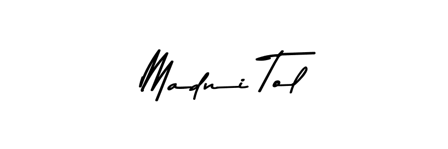 Make a beautiful signature design for name Madni Tol. With this signature (Asem Kandis PERSONAL USE) style, you can create a handwritten signature for free. Madni Tol signature style 9 images and pictures png
