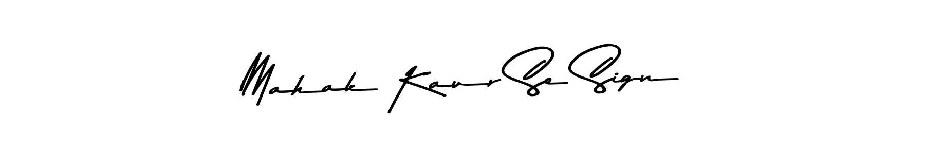 Use a signature maker to create a handwritten signature online. With this signature software, you can design (Asem Kandis PERSONAL USE) your own signature for name Mahak Kaur Se Sign. Mahak Kaur Se Sign signature style 9 images and pictures png
