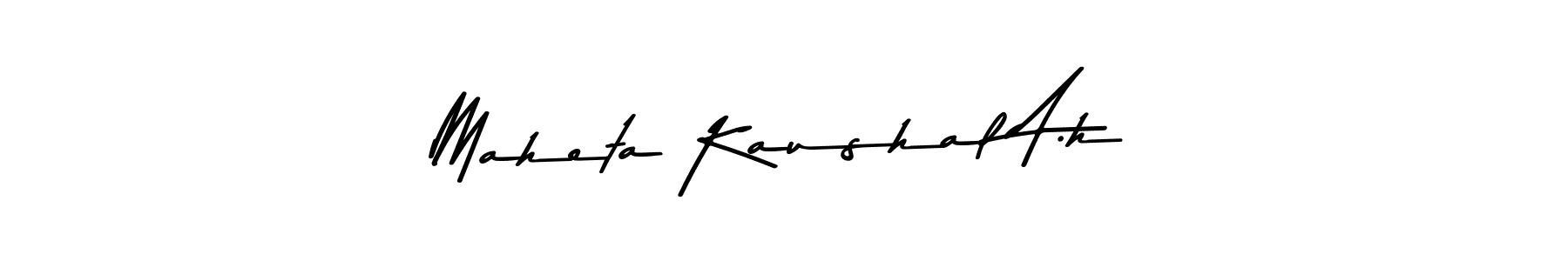 You should practise on your own different ways (Asem Kandis PERSONAL USE) to write your name (Maheta Kaushal A.h) in signature. don't let someone else do it for you. Maheta Kaushal A.h signature style 9 images and pictures png