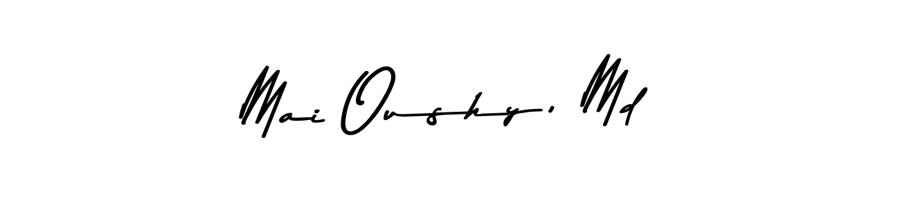 Make a beautiful signature design for name Mai Oushy, Md. With this signature (Asem Kandis PERSONAL USE) style, you can create a handwritten signature for free. Mai Oushy, Md signature style 9 images and pictures png