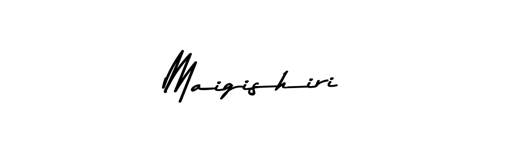 Make a beautiful signature design for name Maigishiri. With this signature (Asem Kandis PERSONAL USE) style, you can create a handwritten signature for free. Maigishiri signature style 9 images and pictures png