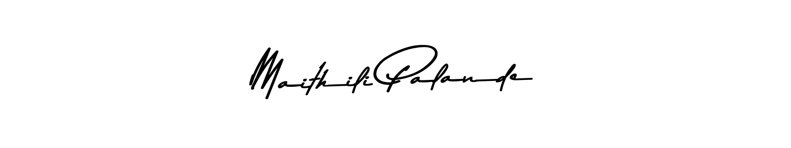 Design your own signature with our free online signature maker. With this signature software, you can create a handwritten (Asem Kandis PERSONAL USE) signature for name Maithili Palande. Maithili Palande signature style 9 images and pictures png