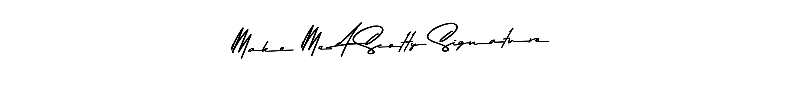 Once you've used our free online signature maker to create your best signature Asem Kandis PERSONAL USE style, it's time to enjoy all of the benefits that Make Me A Scotty Signature name signing documents. Make Me A Scotty Signature signature style 9 images and pictures png