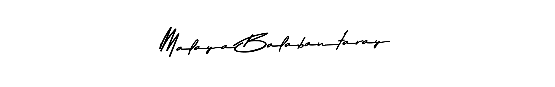 Design your own signature with our free online signature maker. With this signature software, you can create a handwritten (Asem Kandis PERSONAL USE) signature for name Malaya Balabantaray. Malaya Balabantaray signature style 9 images and pictures png