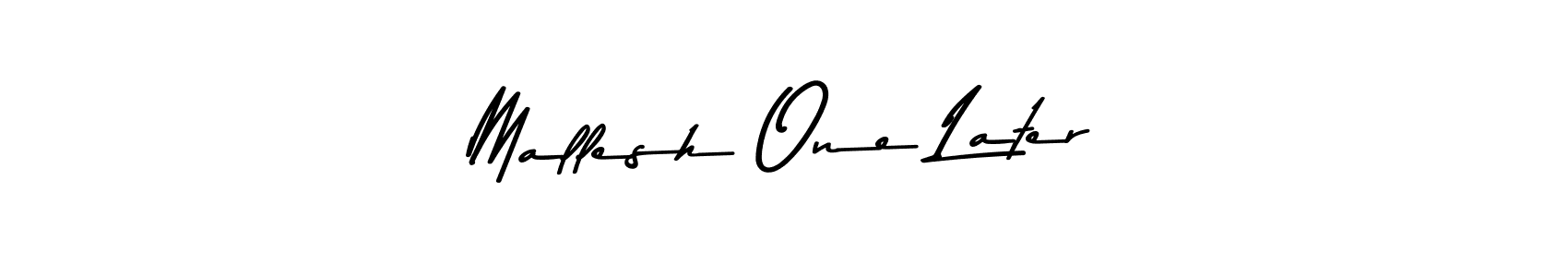 Design your own signature with our free online signature maker. With this signature software, you can create a handwritten (Asem Kandis PERSONAL USE) signature for name Mallesh One Later. Mallesh One Later signature style 9 images and pictures png