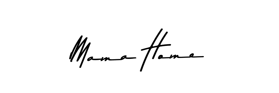 Also we have Mama Home name is the best signature style. Create professional handwritten signature collection using Asem Kandis PERSONAL USE autograph style. Mama Home signature style 9 images and pictures png