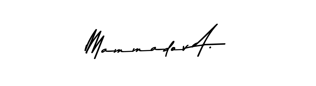 Mammadov A. stylish signature style. Best Handwritten Sign (Asem Kandis PERSONAL USE) for my name. Handwritten Signature Collection Ideas for my name Mammadov A.. Mammadov A. signature style 9 images and pictures png