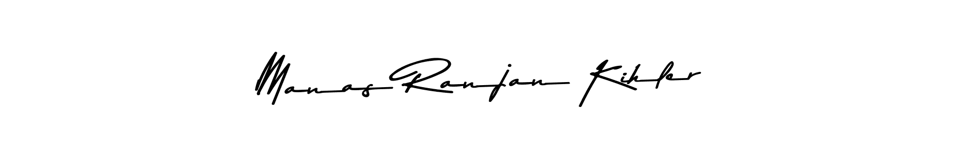 Manas Ranjan Kihler stylish signature style. Best Handwritten Sign (Asem Kandis PERSONAL USE) for my name. Handwritten Signature Collection Ideas for my name Manas Ranjan Kihler. Manas Ranjan Kihler signature style 9 images and pictures png