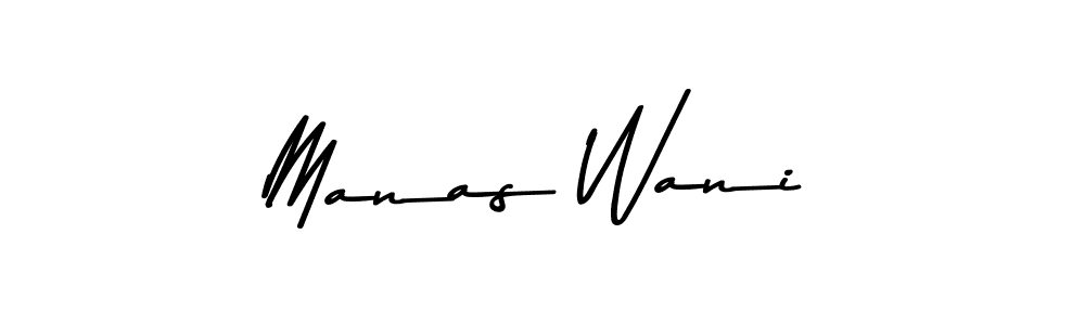 Make a beautiful signature design for name Manas Wani. With this signature (Asem Kandis PERSONAL USE) style, you can create a handwritten signature for free. Manas Wani signature style 9 images and pictures png