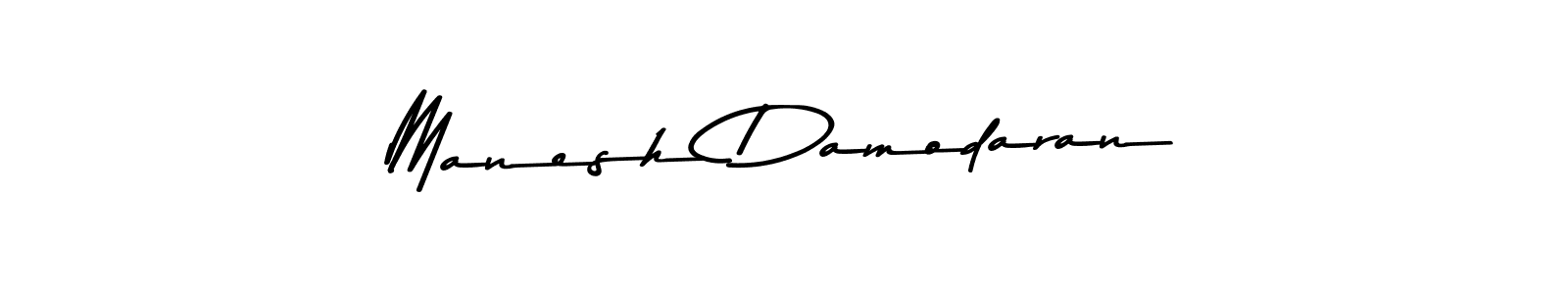 Make a beautiful signature design for name Manesh Damodaran. With this signature (Asem Kandis PERSONAL USE) style, you can create a handwritten signature for free. Manesh Damodaran signature style 9 images and pictures png