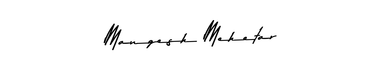 Design your own signature with our free online signature maker. With this signature software, you can create a handwritten (Asem Kandis PERSONAL USE) signature for name Mangesh Mehetar. Mangesh Mehetar signature style 9 images and pictures png