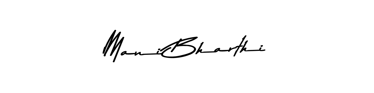 Use a signature maker to create a handwritten signature online. With this signature software, you can design (Asem Kandis PERSONAL USE) your own signature for name Mani Bharthi. Mani Bharthi signature style 9 images and pictures png