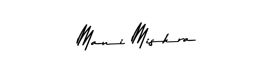 Make a beautiful signature design for name Mani Mishra. With this signature (Asem Kandis PERSONAL USE) style, you can create a handwritten signature for free. Mani Mishra signature style 9 images and pictures png