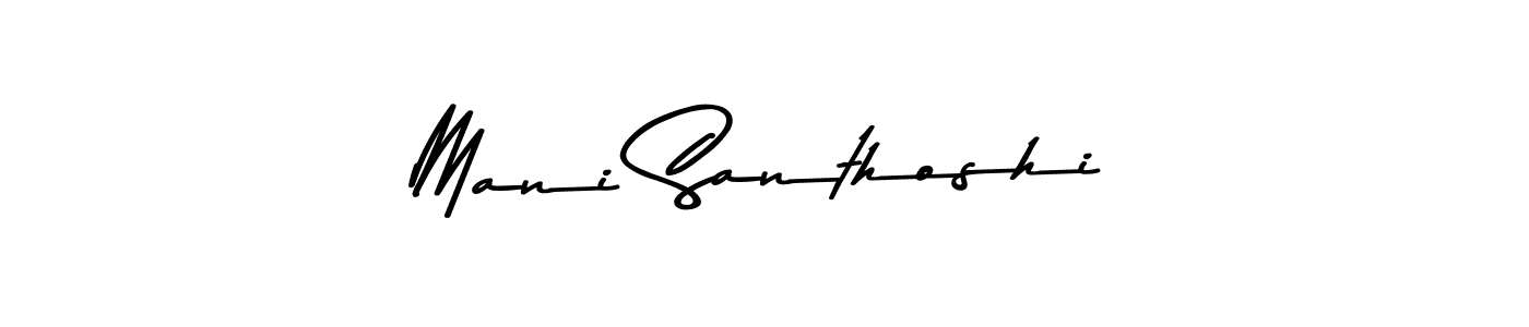 Also we have Mani Santhoshi name is the best signature style. Create professional handwritten signature collection using Asem Kandis PERSONAL USE autograph style. Mani Santhoshi signature style 9 images and pictures png