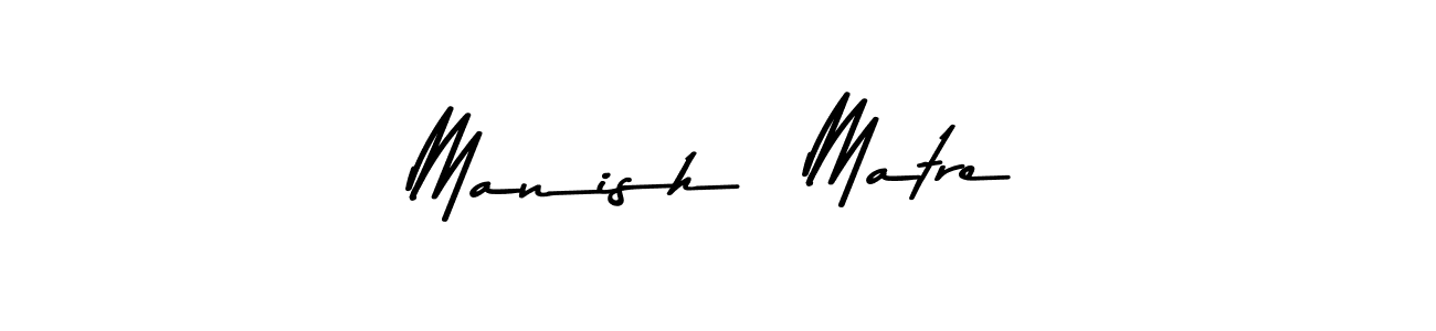 How to make Manish  Matre signature? Asem Kandis PERSONAL USE is a professional autograph style. Create handwritten signature for Manish  Matre name. Manish  Matre signature style 9 images and pictures png