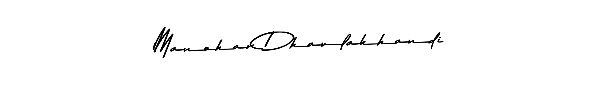 Manohar Dhaulakhandi stylish signature style. Best Handwritten Sign (Asem Kandis PERSONAL USE) for my name. Handwritten Signature Collection Ideas for my name Manohar Dhaulakhandi. Manohar Dhaulakhandi signature style 9 images and pictures png