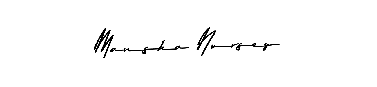 Design your own signature with our free online signature maker. With this signature software, you can create a handwritten (Asem Kandis PERSONAL USE) signature for name Mansha Nursey. Mansha Nursey signature style 9 images and pictures png