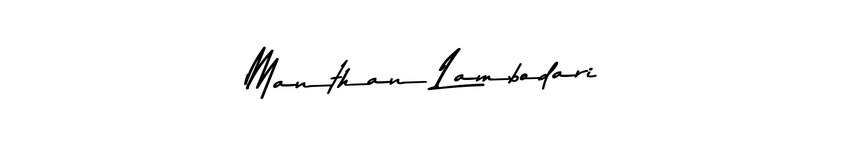 The best way (Asem Kandis PERSONAL USE) to make a short signature is to pick only two or three words in your name. The name Manthan Lambodari include a total of six letters. For converting this name. Manthan Lambodari signature style 9 images and pictures png