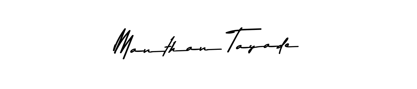 Make a beautiful signature design for name Manthan Tayade. With this signature (Asem Kandis PERSONAL USE) style, you can create a handwritten signature for free. Manthan Tayade signature style 9 images and pictures png