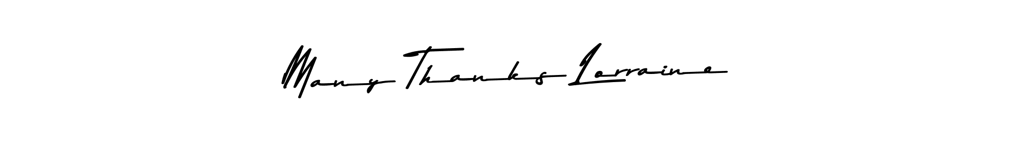 The best way (Asem Kandis PERSONAL USE) to make a short signature is to pick only two or three words in your name. The name Many Thanks Lorraine include a total of six letters. For converting this name. Many Thanks Lorraine signature style 9 images and pictures png