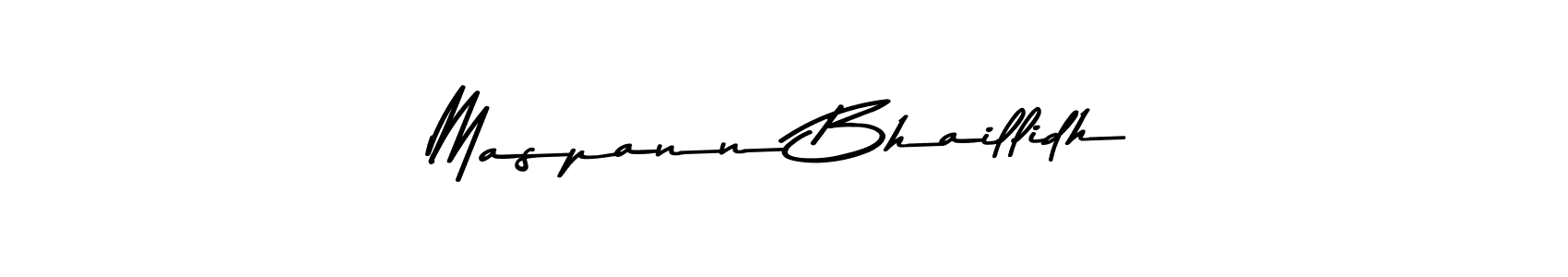 Make a beautiful signature design for name Maspann Bhaillidh. With this signature (Asem Kandis PERSONAL USE) style, you can create a handwritten signature for free. Maspann Bhaillidh signature style 9 images and pictures png