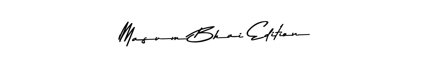 Also You can easily find your signature by using the search form. We will create Masum Bhai Edition name handwritten signature images for you free of cost using Asem Kandis PERSONAL USE sign style. Masum Bhai Edition signature style 9 images and pictures png