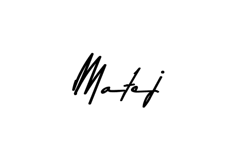 How to make Matej signature? Asem Kandis PERSONAL USE is a professional autograph style. Create handwritten signature for Matej name. Matej signature style 9 images and pictures png