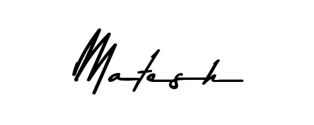 Asem Kandis PERSONAL USE is a professional signature style that is perfect for those who want to add a touch of class to their signature. Get Matesh name fancy signature for free. Matesh signature style 9 images and pictures png
