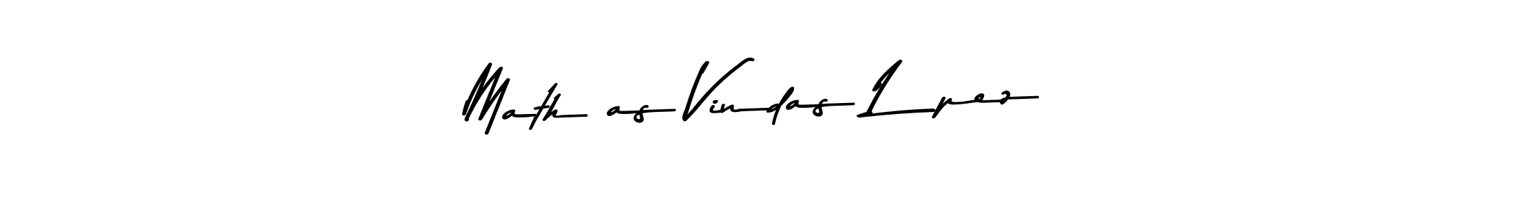 Create a beautiful signature design for name Mathías Vindas López. With this signature (Asem Kandis PERSONAL USE) fonts, you can make a handwritten signature for free. Mathías Vindas López signature style 9 images and pictures png