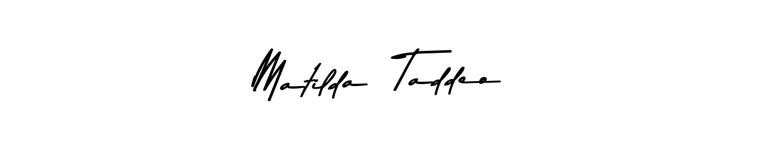 Create a beautiful signature design for name Matilda  Taddeo. With this signature (Asem Kandis PERSONAL USE) fonts, you can make a handwritten signature for free. Matilda  Taddeo signature style 9 images and pictures png