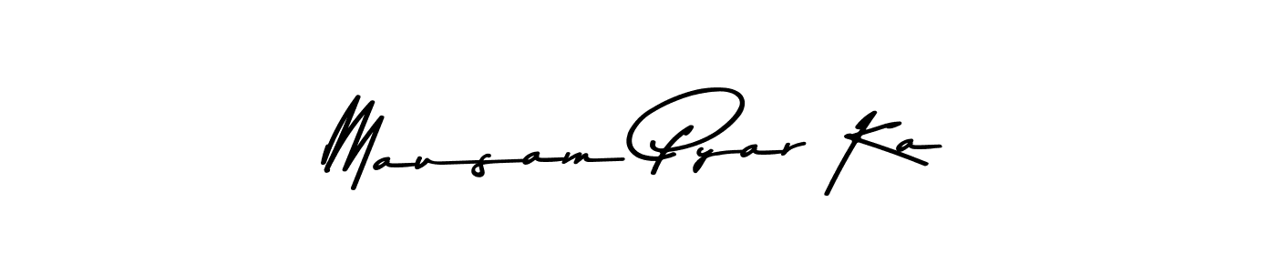 Use a signature maker to create a handwritten signature online. With this signature software, you can design (Asem Kandis PERSONAL USE) your own signature for name Mausam Pyar Ka. Mausam Pyar Ka signature style 9 images and pictures png
