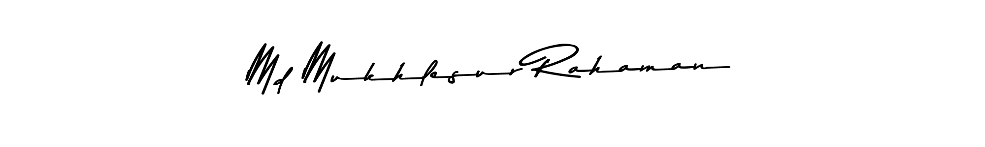 How to make Md Mukhlesur Rahaman name signature. Use Asem Kandis PERSONAL USE style for creating short signs online. This is the latest handwritten sign. Md Mukhlesur Rahaman signature style 9 images and pictures png