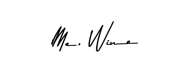 Also we have Me, Wine name is the best signature style. Create professional handwritten signature collection using Asem Kandis PERSONAL USE autograph style. Me, Wine signature style 9 images and pictures png