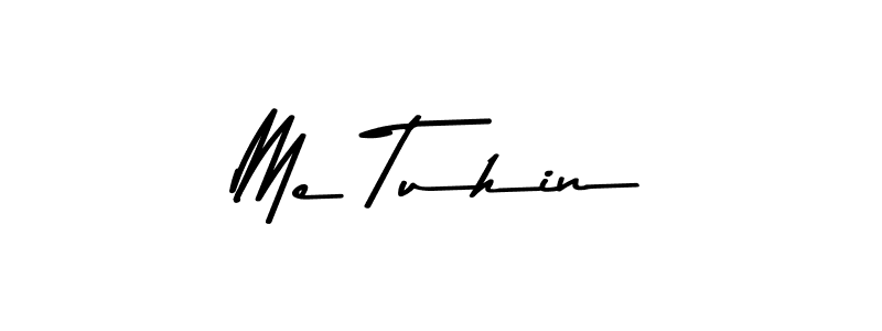 It looks lik you need a new signature style for name Me Tuhin. Design unique handwritten (Asem Kandis PERSONAL USE) signature with our free signature maker in just a few clicks. Me Tuhin signature style 9 images and pictures png