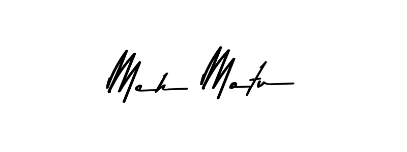Also we have Meh Motu name is the best signature style. Create professional handwritten signature collection using Asem Kandis PERSONAL USE autograph style. Meh Motu signature style 9 images and pictures png