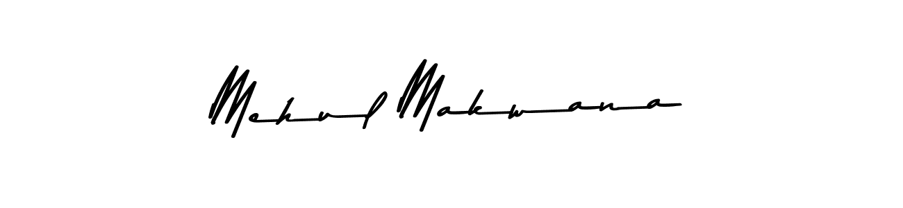 Design your own signature with our free online signature maker. With this signature software, you can create a handwritten (Asem Kandis PERSONAL USE) signature for name Mehul Makwana. Mehul Makwana signature style 9 images and pictures png