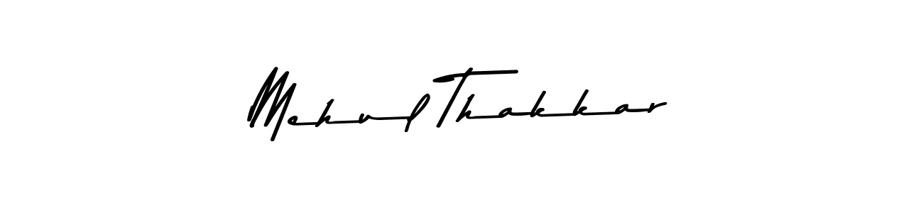 How to make Mehul Thakkar name signature. Use Asem Kandis PERSONAL USE style for creating short signs online. This is the latest handwritten sign. Mehul Thakkar signature style 9 images and pictures png