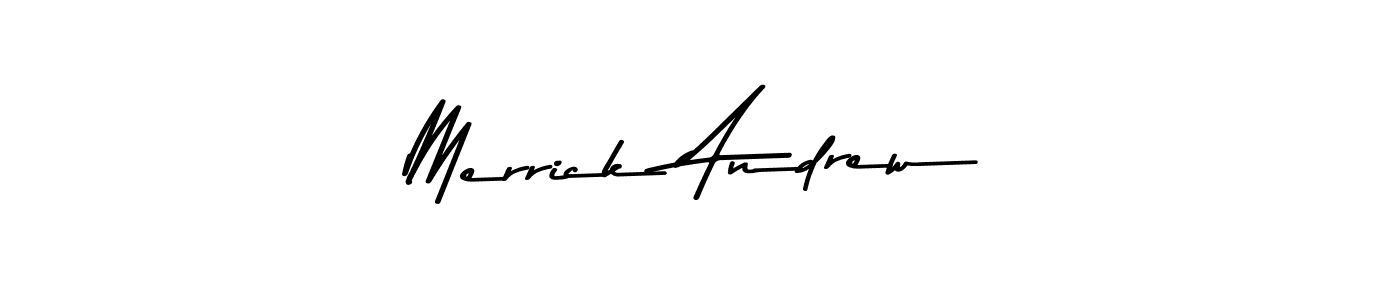 Design your own signature with our free online signature maker. With this signature software, you can create a handwritten (Asem Kandis PERSONAL USE) signature for name Merrick Andrew. Merrick Andrew signature style 9 images and pictures png