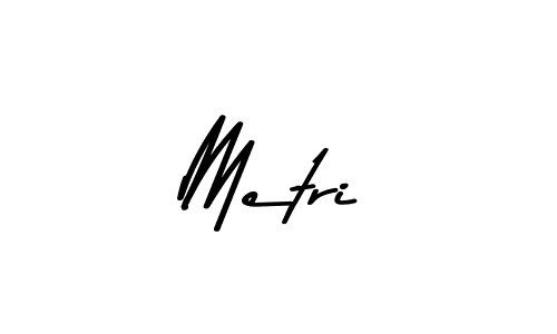 Create a beautiful signature design for name Metri. With this signature (Asem Kandis PERSONAL USE) fonts, you can make a handwritten signature for free. Metri signature style 9 images and pictures png