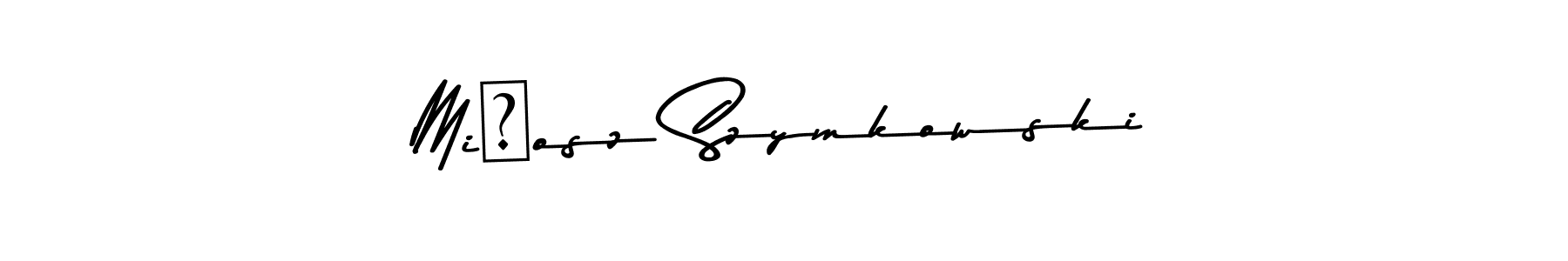 How to make Miłosz Szymkowski name signature. Use Asem Kandis PERSONAL USE style for creating short signs online. This is the latest handwritten sign. Miłosz Szymkowski signature style 9 images and pictures png