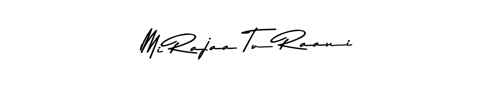 How to Draw Mi Rajaa Tu Raani signature style? Asem Kandis PERSONAL USE is a latest design signature styles for name Mi Rajaa Tu Raani. Mi Rajaa Tu Raani signature style 9 images and pictures png