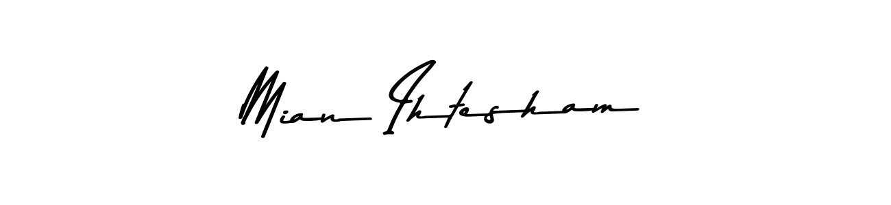 Design your own signature with our free online signature maker. With this signature software, you can create a handwritten (Asem Kandis PERSONAL USE) signature for name Mian Ihtesham. Mian Ihtesham signature style 9 images and pictures png