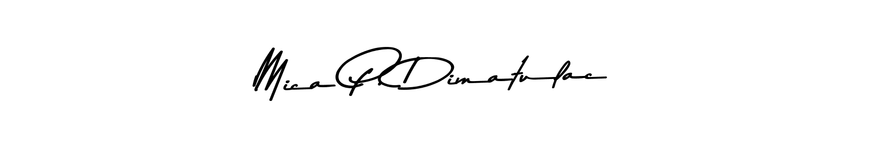 This is the best signature style for the Mica P. Dimatulac name. Also you like these signature font (Asem Kandis PERSONAL USE). Mix name signature. Mica P. Dimatulac signature style 9 images and pictures png