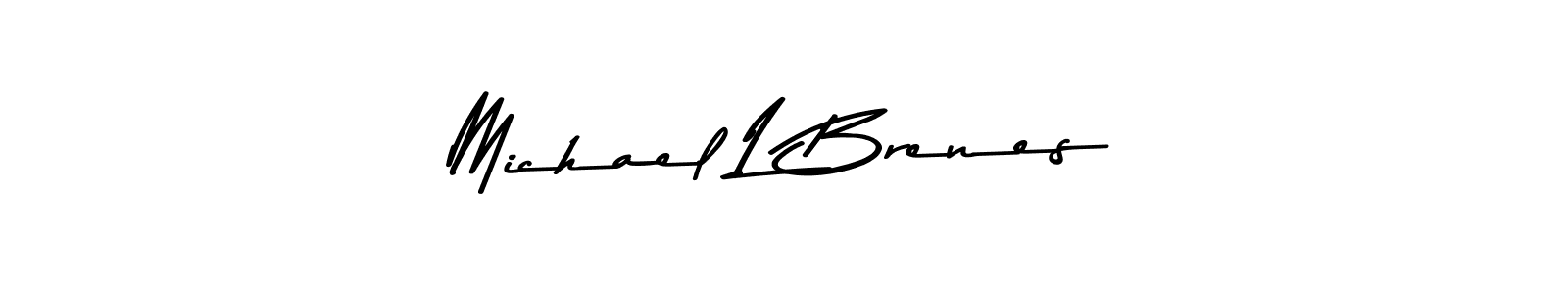 Michael L Brenes stylish signature style. Best Handwritten Sign (Asem Kandis PERSONAL USE) for my name. Handwritten Signature Collection Ideas for my name Michael L Brenes. Michael L Brenes signature style 9 images and pictures png