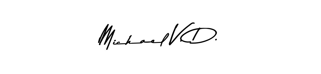 Make a short Michael V. D. signature style. Manage your documents anywhere anytime using Asem Kandis PERSONAL USE. Create and add eSignatures, submit forms, share and send files easily. Michael V. D. signature style 9 images and pictures png