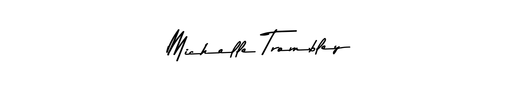 Also we have Michelle Trombley name is the best signature style. Create professional handwritten signature collection using Asem Kandis PERSONAL USE autograph style. Michelle Trombley signature style 9 images and pictures png