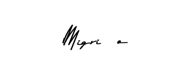 How to make Migriño signature? Asem Kandis PERSONAL USE is a professional autograph style. Create handwritten signature for Migriño name. Migriño signature style 9 images and pictures png