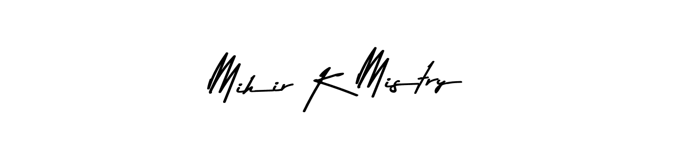 Use a signature maker to create a handwritten signature online. With this signature software, you can design (Asem Kandis PERSONAL USE) your own signature for name Mihir K Mistry. Mihir K Mistry signature style 9 images and pictures png