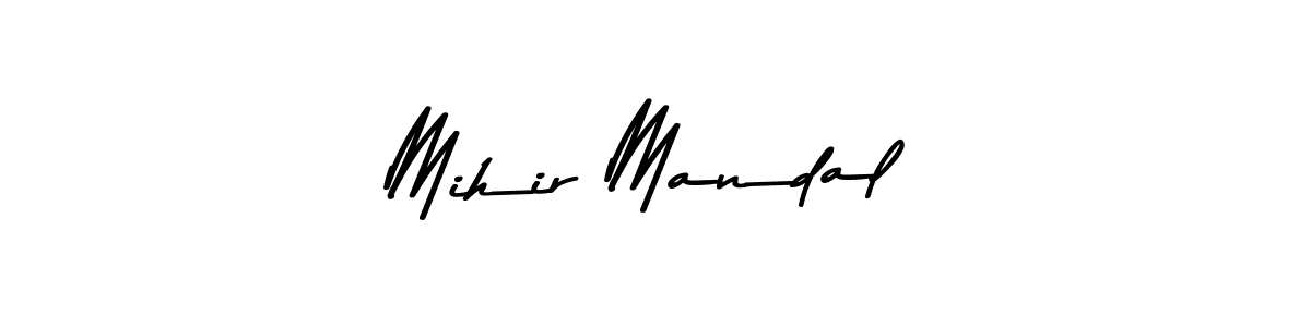 Design your own signature with our free online signature maker. With this signature software, you can create a handwritten (Asem Kandis PERSONAL USE) signature for name Mihir Mandal. Mihir Mandal signature style 9 images and pictures png